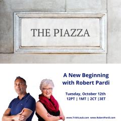 A Cup of Comfort&trade; with Trish Laub: CareHero&trade; topics that nobody wants to talk about: A New Beginning with Robert Pardi