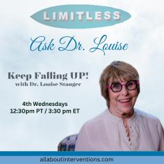 Ask Dr. Louise: Keep Falling UP!: The Good, Bad and the Ugly of Behavioral Health Care with Dr. James Flowers CEO JFlowers Health Institute