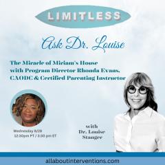 Ask Dr. Louise: Keep Falling UP!: The Miracle of Miriam's House with Guest Rhonda Evans