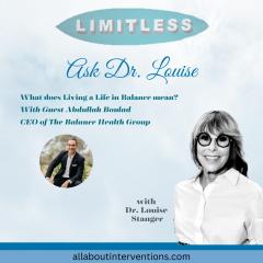 Ask Dr. Louise: Keep Falling UP!: What does Living a Life in Balance mean?