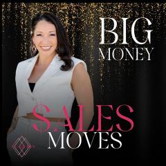Big Money Sales Moves: How to Stop Caring about what others think of you, So that You Can Start Leading and Selling like a Badass CEO 
