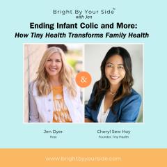 Bright By Your Side host Jen Dyer interviews Tiny Health founder, Cheryl Sew Hoy