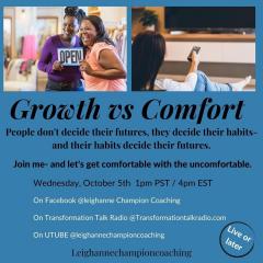 Champion Your Life with Leighanne Champion: Growth vs Comfort