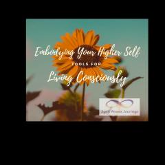 Embodying Your Higher Self - Tools for Conscious Living with Michele Cempaka: What's My Body Score?