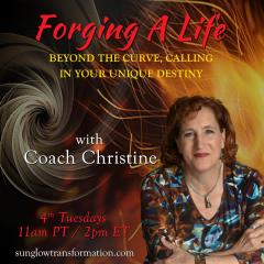Forging A Life with Coach Christine Clark: Igniting Full Circle Success: Essentials Most Of Us Are Overlooking
