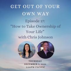 Episode 17: How to Take Ownership of Your Life