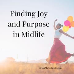 Finding joy and purpose in midlife