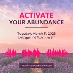 Release Your Potential Now with Jane: Your weekly dose of energy wisdom and healing: Clear Your Blocks to Abundance: Release the Energy That&rsquo;s Holding You Back