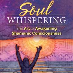 The Aquarian Shaman with Star Wolf: Transform Yourself. Transform the World.: Soul Whispering with Nita Gage