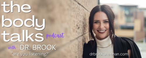 The Body Talks Podcast with Dr. Brook: are you listening?: 009  If you SNOOZE, you WIN! Go to bed&hellip;