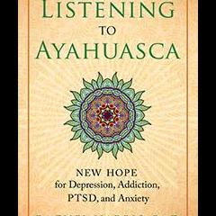 The Christine Upchurch Show: The Vibration of Change&trade;: Listening to Ayahuasca: New Hope for Depression, Addiction, PTSD and Anxiety with guest Rachel Harris, PhD