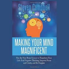 Making Your Mind Magnificent by Steven R Campbell on the christine upchurch show