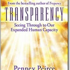 The Christine Upchurch Show: The Vibration of Change&trade;: Transparency: Seeing Through to Our Expanded Human Capacity with guest Penney Peirce