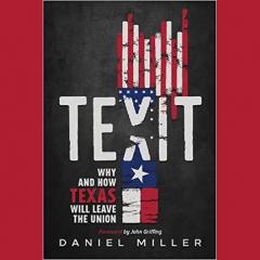 Will Texas Leave the Union with Daniel Miller