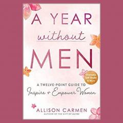 Allison Carmen, A Year Without Men, The Dr Pat Show, Dr Pat Show, Dr Pat, Pat Baccili, Transformation Talk Radio, transformation