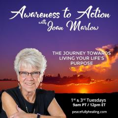 Joan Marlow, Awareness To Action