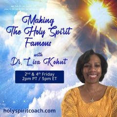 The Dr. Pat Show: Talk Radio to Thrive By!: Journey with The Holy Spirit with Guest Dr. Lisa Kohut