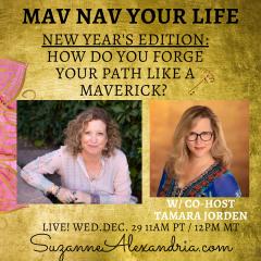The Dr. Pat Show: Talk Radio to Thrive By!: New Year's Special Edition: How to Navigate Your New Path Like a Maverick. With Guest Host Suzanne Alexandria