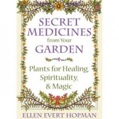 The Dr. Pat Show: Talk Radio to Thrive By!: Secret Medicines From Your Garden with Author and Herbalist Ellen Evert Hopman
