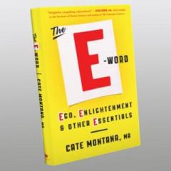The Dr. Pat Show: Talk Radio to Thrive By!: The E-WORD: EGO, ENLIGHTENMENT & Other ESSENTIALS with Author Cate Montana