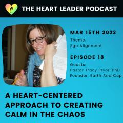 Pastor Tracy Pryor on The Heart Leader Podcast