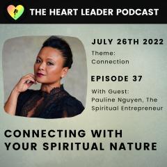 Pauline Nguyen on The Heart Leader Podcast