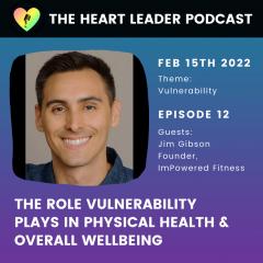 Jim Gibson on The Heart Leader Podcast