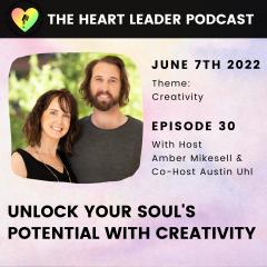 Amber Mikesell and Austin Uhl on The Heart Leader Podcast