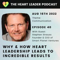 Stephan Strauss on The Heart Leader Podcast