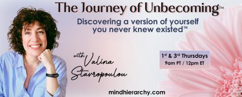 The Journey of Unbecoming ™ with Valina Stavropoulou: Discovering a version of yourself you never knew existed™: The Joy of Simplicity 