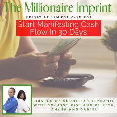 The Kornelia Stephanie Show: Start Manifesting Cash Flow In 30 Days with Rise and Be Rich