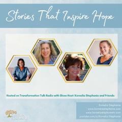 The Kornelia Stephanie Show: Stories That Inspire Hope with Kornelia Stephanie and Friends