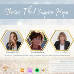 The Kornelia Stephanie Show: Stories That Inspire Hope with Kornelia Stephanie and Friends