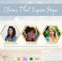 The Kornelia Stephanie Show: Stories That Inspire Hope with Kornelia Stephanie and Friends
