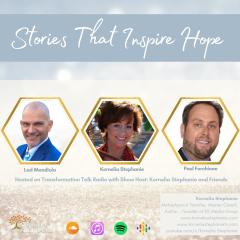 The Kornelia Stephanie Show: Stories That Inspire Hope with Kornelia Stephanie and Friends