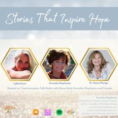 The Kornelia Stephanie Show: Stories That Inspire Hope with Kornelia Stephanie and Friends