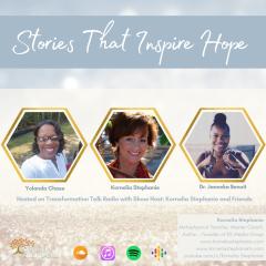 The Kornelia Stephanie Show: Stories That Inspire Hope with Kornelia Stephanie and Friends
