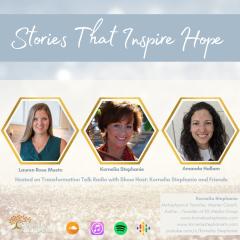 The Kornelia Stephanie Show: Stories That Inspire Hope with Kornelia Stephanie and Friends