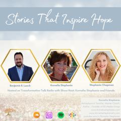 The Kornelia Stephanie Show: Stories That Inspire Hope with Kornelia Stephanie and Friends