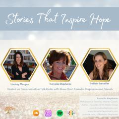 The Kornelia Stephanie Show: Stories That Inspire Hope with Kornelia Stephanie and Friends