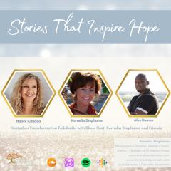 The Kornelia Stephanie Show: Stories That Inspire Hope with Kornelia Stephanie and Friends