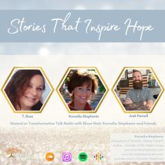 The Kornelia Stephanie Show: Stories That Inspire Hope with Kornelia Stephanie and Friends