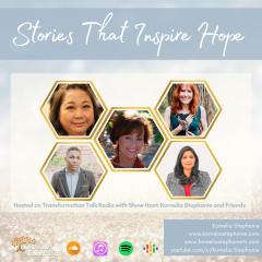 The Kornelia Stephanie Show: Stories That Inspire Hope with Kornelia Stephanie and Friends