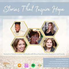 The Kornelia Stephanie Show: Stories That Inspire Hope with Kornelia Stephanie and Friends