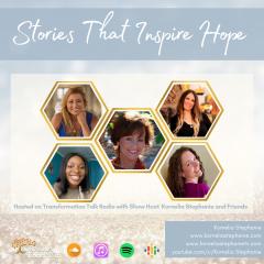 The Kornelia Stephanie Show: Stories That Inspire Hope with Kornelia Stephanie and Friends