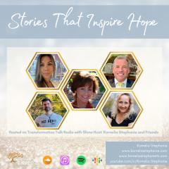 The Kornelia Stephanie Show: Stories That Inspire Hope with Kornelia Stephanie and Friends