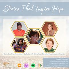 The Kornelia Stephanie Show: Stories That Inspire Hope with Kornelia Stephanie and Friends