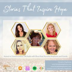 The Kornelia Stephanie Show: Stories That Inspire Hope with Kornelia Stephanie and Friends