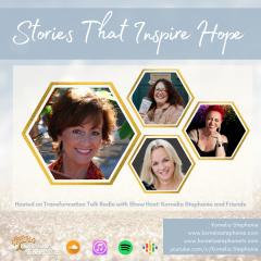 The Kornelia Stephanie Show: Stories That Inspire Hope with Kornelia Stephanie and Friends