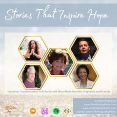 The Kornelia Stephanie Show: Stories That Inspire Hope with Kornelia Stephanie and Friends